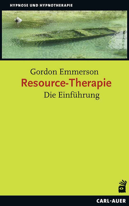 Gordon Emmerson „Resource-Therapie - Die Einführung“